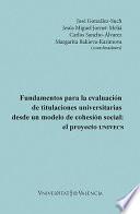 Fundamentos para la evaluación de titulaciones universitarias desde un modelo de cohesión social: el proyecto UNIVECS