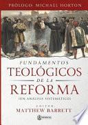 Fundamentos Teologicos de la Reforma