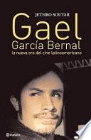 Gael Garcia Bernal. la Nueva Era del Cine Latinoamericano