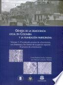 Génesis de la democracia local en Colombia y la planeación participativa: El acelerado proceso de urbanización, sus dinámicas y las formas de ocupación espacial. El proceso de urbanización