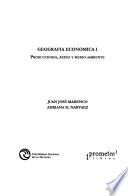 Geografía económica: Producciones, redes y medio ambiente