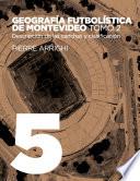 Geografía futbolística de Montevideo. Tomo 2