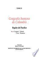 Geografía humana de Colombia: Región del Pacífico : Awa-cuaiquer, Cuna, Emberá, Waunana
