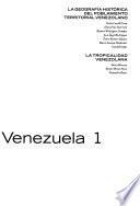 GeoVenezuela: pt. 1. La geografía histórica del poblamiento territorial venezolano. pt. 2. La tropicalidad venezolana