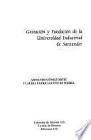 Gestación y fundación de la Universidad Industrial de Santander
