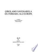 Girolamo Savonarola da Ferrara all'Europa