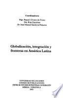 Globalización, integración y fronteras en América Latina
