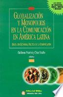 Globalización y monopolios en la comunicación en América Latina