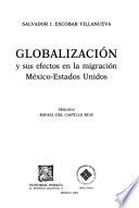 Globalización y sus efectos en la migración México-Estados Unidos