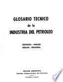 Glossario tecnico de la industria del petroléo español-ingles, ingles-español