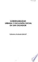 Gobernabilidad urbana y exclusión social en San Salvador