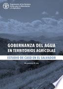 Gobernanza del agua en territorios agrícolas: estudio de caso en El Salvador