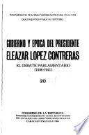 Gobierno y época del Presidente Eleazar López Contreras: -[8] El debate parlamentario (1936-1941)