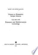 Graeca Et Romanica Scripta Selecta: Romance and Mediterranean lexicology