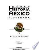 Gran historia de México ilustrada