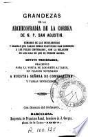 Grandezas de la Archicofradía de la Correa de N.P. San Agustín ...