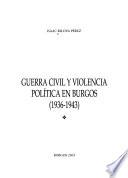 Guerra Civil y violencia política en Burgos, 1936-1943