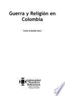 Guerra y religión en Colombia