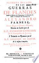 Guerras de Flandes desde el principio del gobierno de Alexandro Farnese, tercero Duque de Parma y Placencia