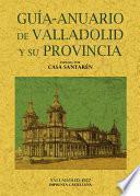 Guía-anuario de Valladolid y su provincia