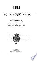 GUIA DE FORASTEROS EN MADRID PARA EL ANO DE 1861