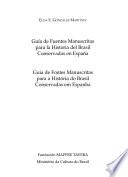 Guía de fuentes manuscritas para la historia del Brasil conservadas en España
