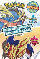 Guía de la Región Galar Pokémon / Handbook to the Galar Region (Pokémon)