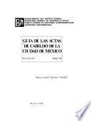 Guía de las Actas de Cabildo de la Ciudad de México, siglo XVII: años 1601-1610