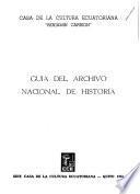 Guía del Archivo Nacional de Historia