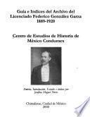Guía e indices del archivo del Licenciado Federico González Garza, 1889-1920