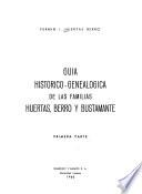 Guia historico-genealogica de las familias Huertas, Berro y Bustamante