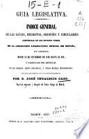 Guía legislativa: A-G (1859. VIII, 11-769 p.)