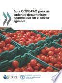 Guía OCDE-FAO para las cadenas de suministro responsable en el sector agrícola