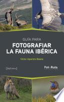 Guia para fotografiar la fauna ibérica