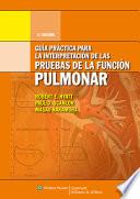 Guía Práctica para la Interpretación de la Pruebas de la Función Pulmonar