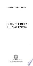Guía secreta de Valencia