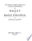 Guía técnica, sumario cronológico y análisis contemporáneo del ballet y baile español