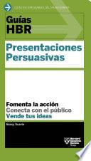 Guías HBR: Presentaciones persuasivas