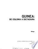Guinea, de colonia a dictadura