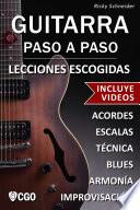 Guitarra Paso a Paso, Lecciones Escogidas - con Videos HD