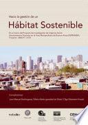 Hacia la gestion de un habitat sostenible