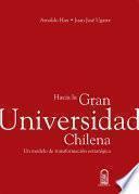 Hacia la Gran Universidad Chilena