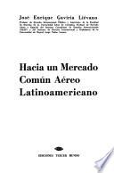 Hacia un mercado común aéreo latinoamericano