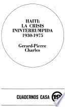 Haití, la crisis ininterrumpida, 1930-1975