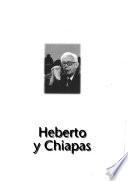 Heberto y Chiapas