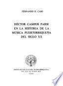 Héctor Campos Parsi en la historia de la música puertorriqueña del siglo XX