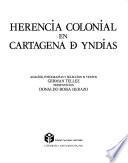 Herencia colonial en Cartagena de Yndias