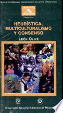 Heurística, multiculturalismo y consenso