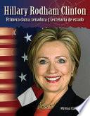 Hillary Rodham Clinton: Primera dama, senadora y secretaria de estado (Hillary Rodham Clinton: First Lady, Senator, and Secretary of State) (Spanish Version)
