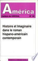 Histoire et imaginaire dans le roman hispano-américain contemporain